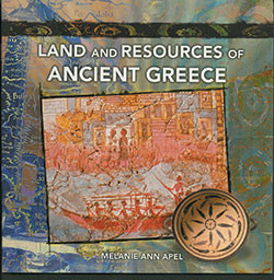 Land and Resources of Ancient Greece by Melanie Apel, 9780823989379
