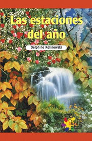 Las estaciones del año (Seasons of the Year) by Delphine Kalinowski, 9781404274549