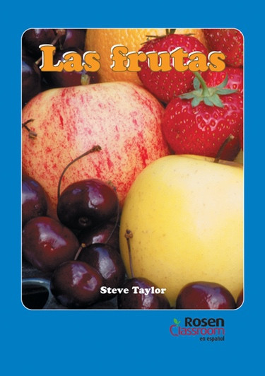Las frutas (Fruit Facts) by Steve Taylor, 9781404212435