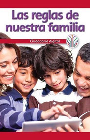 Las reglas de nuestra familia: Ciudadanía digital (Our Family Rules: Digital Citizenship) by Seth Matthas, 9781538355091