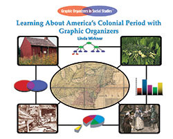 Learning About America's Colonial Period with Graphic Organizers - 9781404250529 by Linda Wirkner, 9781404250529