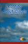 Learning About Clouds - 9781404262089 by Shelby Braidich, 9781404262089
