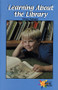 Learning About the Library by Eileen Hannah, 9780823981304