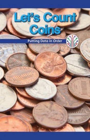 Let's Count Coins (Putting Data in Order) by Spencer Toole, 9781538351895