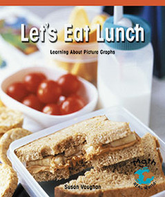 Let's Eat Lunch (Learning About Picture Graphs) by Susan Vaughan, 9780823988853
