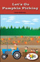 Let's Go Pumpkin Picking by Jamie Holloway, 9781499495423