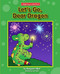 Let's Go, Dear Dragon by Margaret Hillert, Jack Pullan, 9781599537740