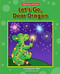 Let's Go, Dear Dragon - 9781603578875 by Margaret Hillert, Jack Pullan, 9781603578875