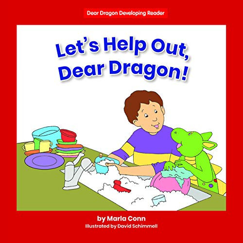 Let's Help Out, Dear Dragon! by Marla Conn, David Schimmell, 9781684044863