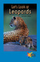Let's Look at Leopards by Michele Coffey, 9780823963621
