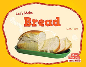 Let's Make Bread by Mari Bolte, 9781684047536