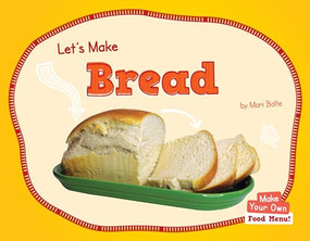 Let's Make Bread - 9781684507788 by Mari Bolte, 9781684507788