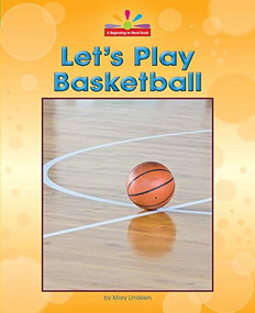 Let's Play Basketball - 9781603577458 by Mary Lindeen, 9781603577458