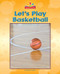 Let's Play Basketball - 9781603577458 by Mary Lindeen, 9781603577458