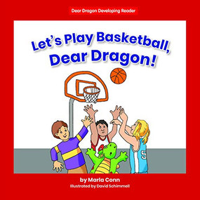 Let's Play Basketball, Dear Dragon! - 9781684509089 by Marla Conn, David Schimmell