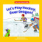 Let's Play Hockey, Dear Dragon! by Marla Conn, David Schimmell, 9781684044986