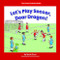 Let's Play Soccer, Dear Dragon! by Marla Conn, David Schimmell, 9781684044894