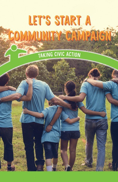 Let's Start a Community Campaign (Taking Civic Action) by Sadie Silva, 9781538365694