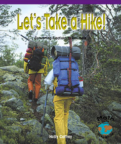 Let's Take a Hike! (Converting Fractions to Decimals) by Holly Cefrey, 9780823989287