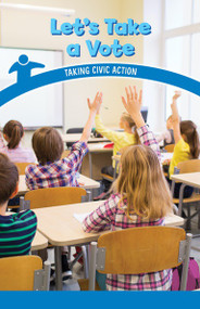 Let's Take a Vote (Taking Civic Action) by Seth Matthas, 9781538364871