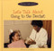 Let's Talk About Going to the Dentist by Marianne Johnston, 9780823950348
