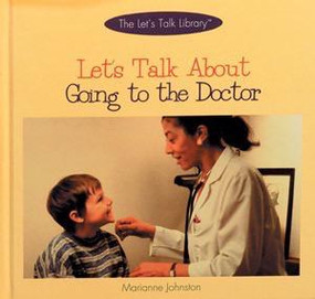 Let's Talk About Going to the Doctor by Marianne Johnston, 9780823950355