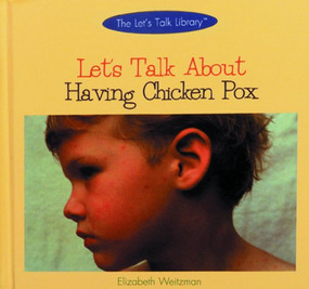 Let's Talk About Having Chicken Pox by Elizabeth Weitzman, 9780823950317