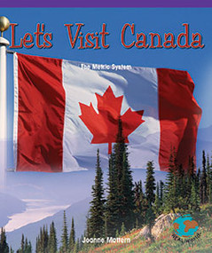 Let's Visit Canada (The Metric System) - 9780823988723 by Joanne Mattern, 9780823988723