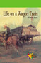 Life on a Wagon Train - 9780823963744 by Janey Levy, 9780823963744
