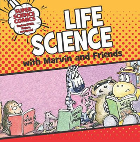 Life Science with Marvin and Friends by Sylvia Spain, Thor Wickstrom, 9781508139799