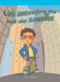 Los anteojos de sol de Samuel (Sammy's Sunglasses) by Lynn George, 9781404265868
