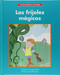 Los frijoles mágicos (The Magic Beans) by Margaret Hillert, Farida Zaman, 9781599539553