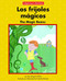 Los frijoles mágicos / The Magic Beans - 9781684040469 by Margaret Hillert, Farida Zaman, 9781684040469