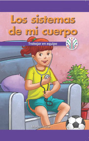 Los sistemas de mi cuerpo: Trabajar en equipo (My Body Systems: Working as a Team) - 9781538357583 by Marisa Pace, 9781538357583