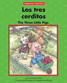 Los tres cerditos / The Three Little Pigs (Bilingual Edition) by Margaret Hillert, Michelle Dorenkamp, 9781684040513