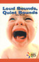 Loud Sounds, Quiet Sounds by Julia Bellish, 9780823981809