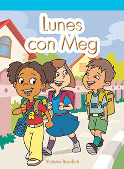 Lunes con Meg (Monday with Meg) by Victoria Braidich, 9781404266063