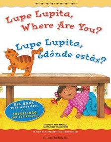 Lupe Lupita, Where Are You? / Lupe Lupita, ¿dónde estás? by Gladys Rosa-Mendoza, Ana Ochoa, 9781931398824