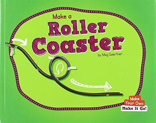 Make a Roller Coaster - 9781684046430 by Meg Gaertner, 9781684046430