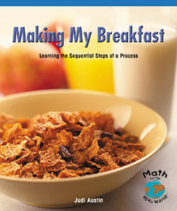 Making My Breakfast (Learning the Sequential Steps of a Process) by Judi Austin, 9780823988891
