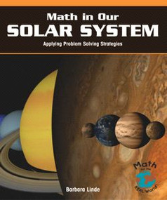 Math in Our Solar System (Applying Problem-Solving Strategies) - 9781404252233 by Barbara M. Linde, 9781404252233