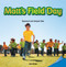 Matt's Field Day (Represent and Interpret Data) by Jon Drew, 9781477721391