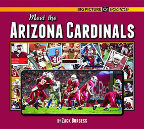 Meet the Arizona Cardinals by Zack Burgess, 9781599537283