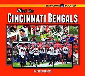 Meet the Cincinnati Bengals by Zack Burgess, 9781599537245