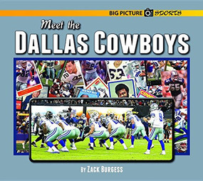 Meet the Dallas Cowboys by Zack Burgess, 9781599537320