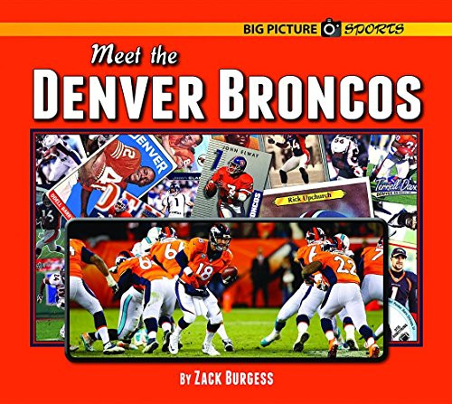 Meet the Denver Broncos by Zack Burgess, 9781599537535