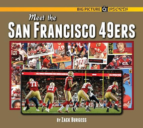 Meet the San Francisco 49ers by Zack Burgess, 9781599537221