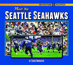 Meet the Seattle Seahawks by Zack Burgess, 9781599537481