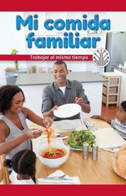 Mi comida familiar: Trabajar al mismo tiempo (My Family Meal: Working at the Same Time) by Simone Braxton, 9781538355183