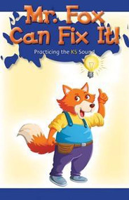 Mr. Fox Can Fix It! (Practicing the KS Sound) by Jamal Brown, 9781508135548